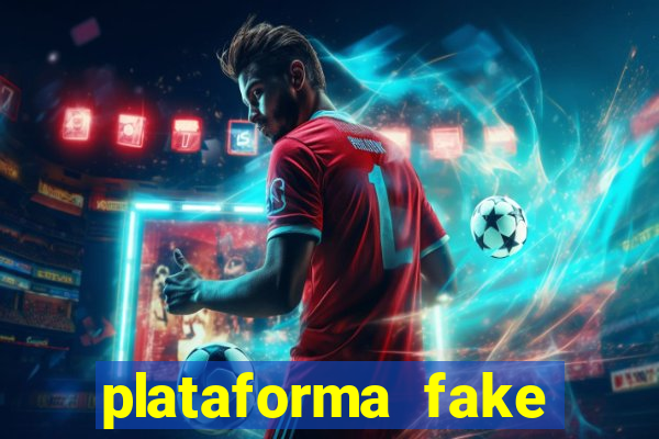 plataforma fake para jogar