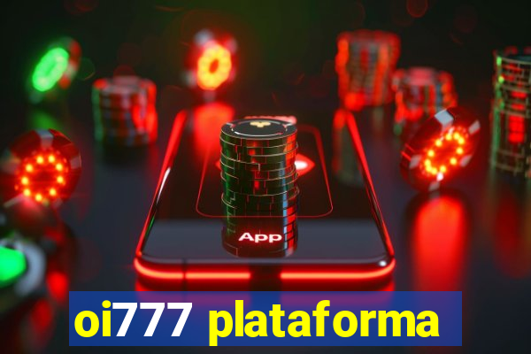 oi777 plataforma