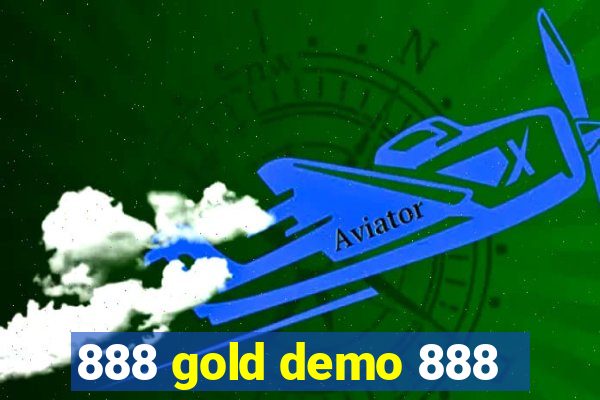 888 gold demo 888