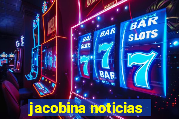 jacobina noticias