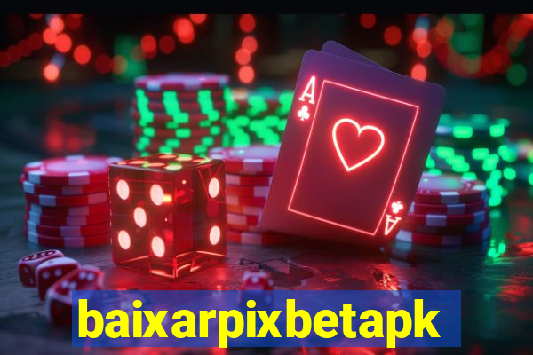 baixarpixbetapk