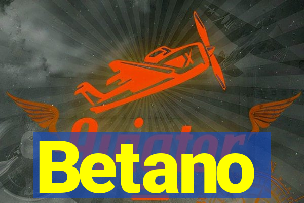 Betano