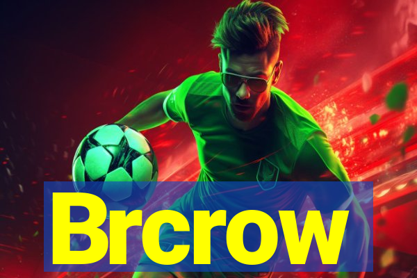 Brcrow