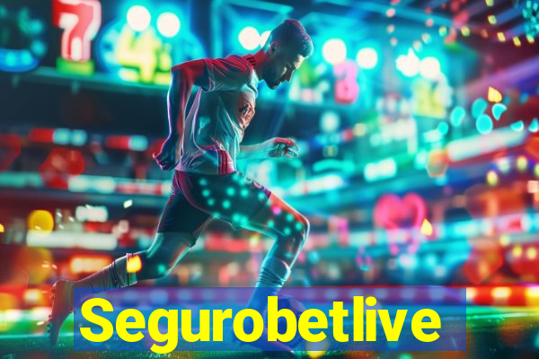 Segurobetlive