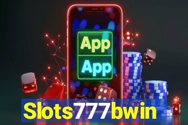 Slots777bwin