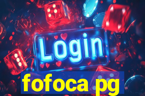 fofoca pg