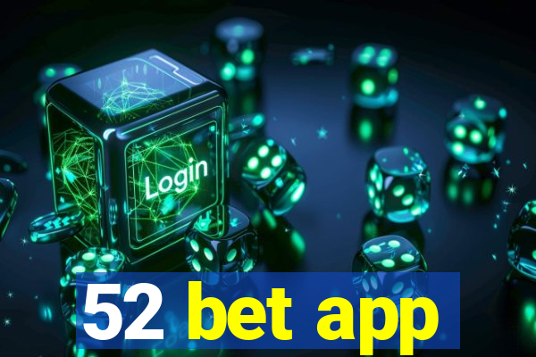 52 bet app