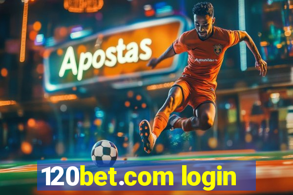 120bet.com login