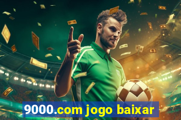 9000.com jogo baixar