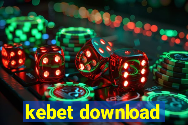 kebet download