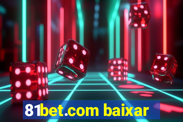 81bet.com baixar