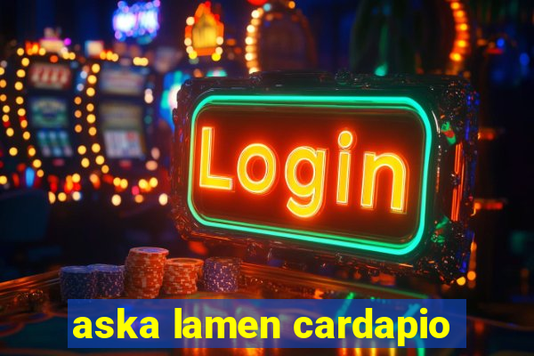 aska lamen cardapio