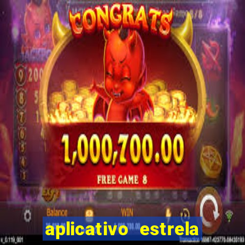 aplicativo estrela bet apk