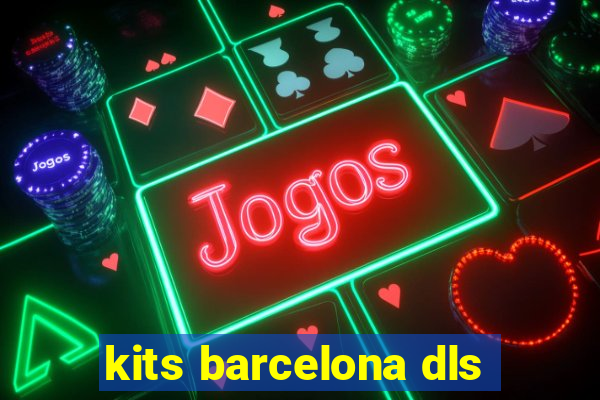 kits barcelona dls