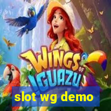 slot wg demo