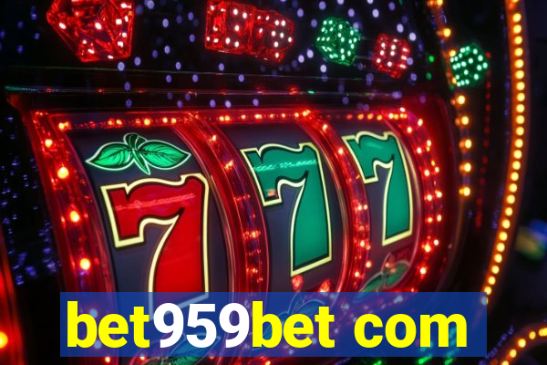 bet959bet com