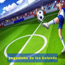 pegadinha do ivo holanda