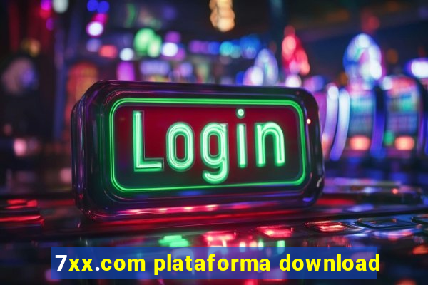 7xx.com plataforma download