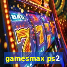 gamesmax ps2