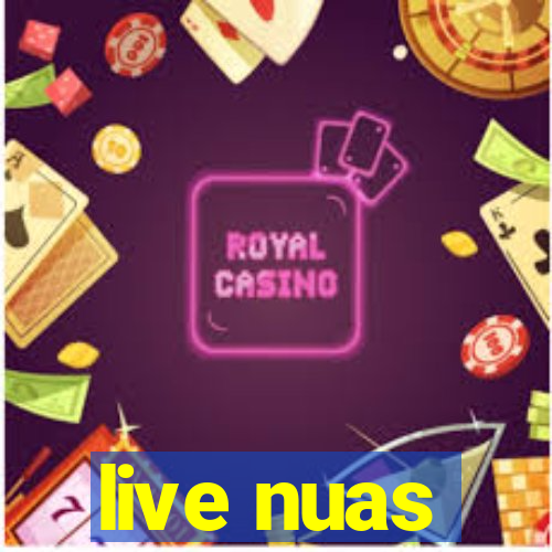 live nuas