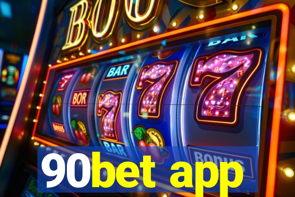 90bet app