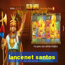 lancenet santos