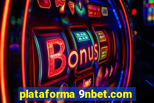 plataforma 9nbet.com