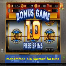 mohammed bin salman fortuna