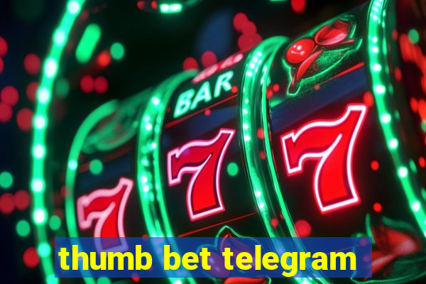 thumb bet telegram