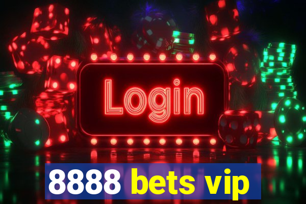 8888 bets vip