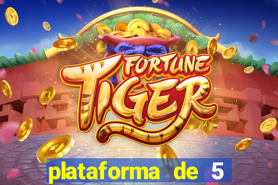 plataforma de 5 reais do tigre