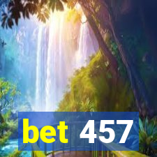 bet 457