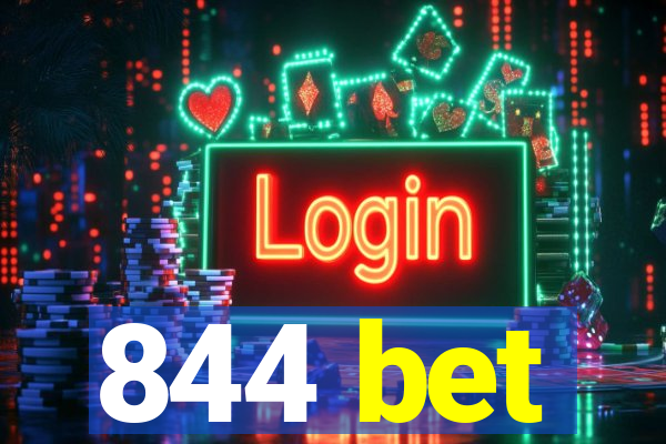 844 bet