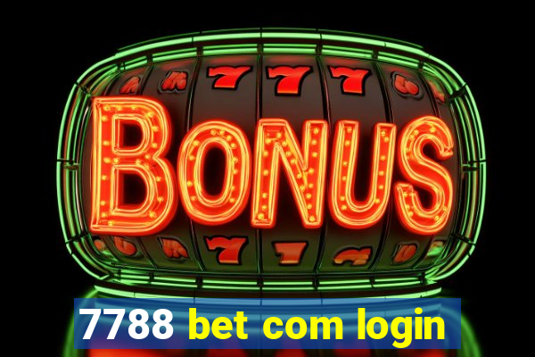 7788 bet com login