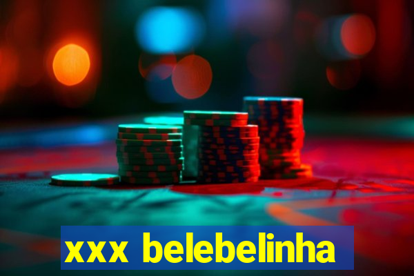 xxx belebelinha