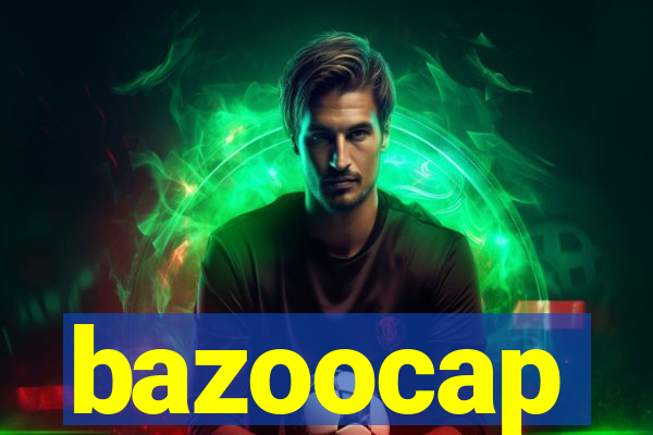 bazoocap