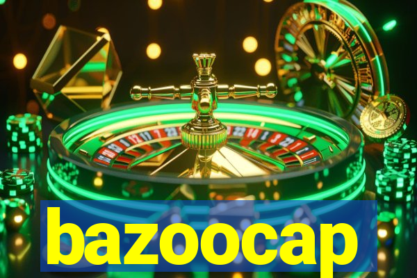 bazoocap