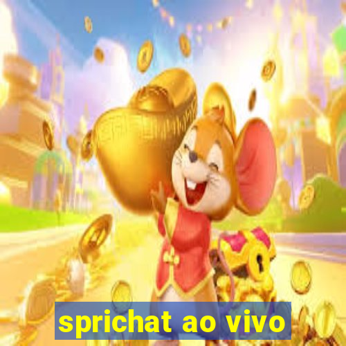 sprichat ao vivo