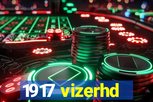 1917 vizerhd