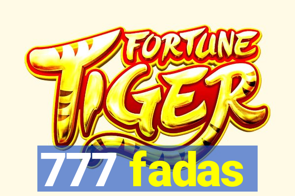 777 fadas