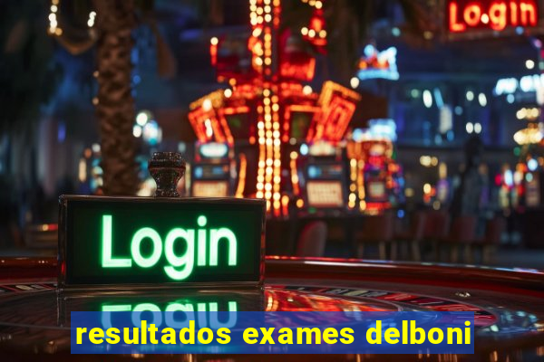 resultados exames delboni