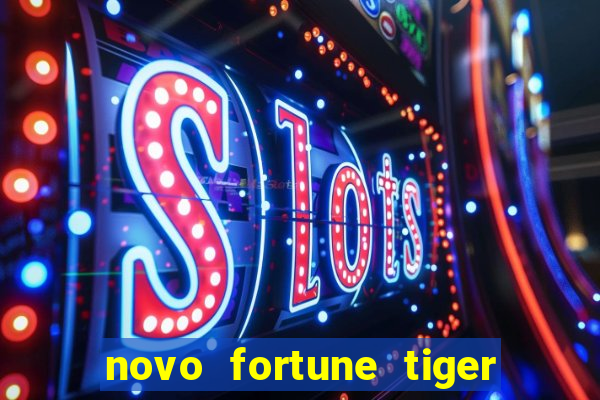 novo fortune tiger 2 demo