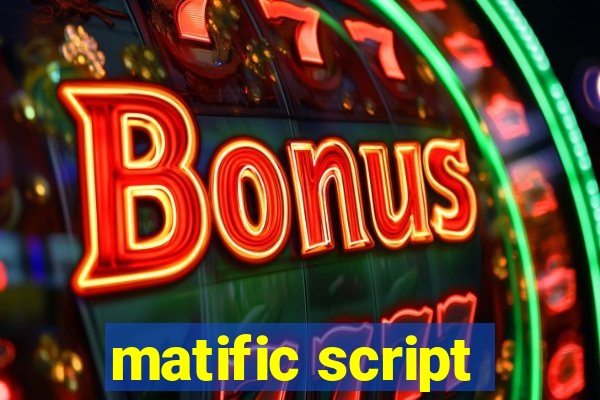 matific script