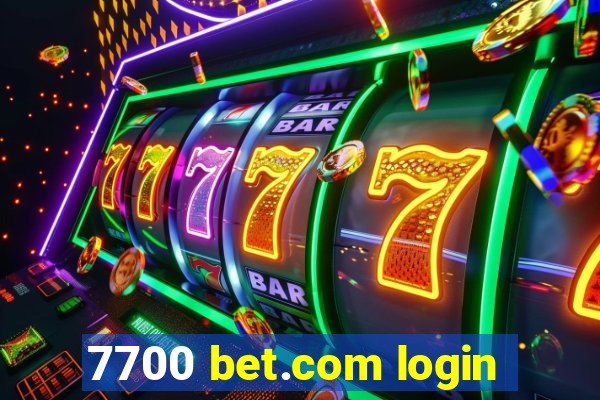 7700 bet.com login