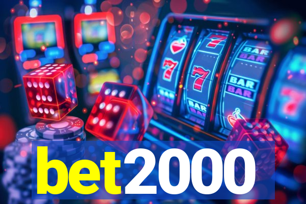 bet2000