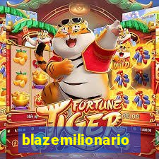 blazemilionario