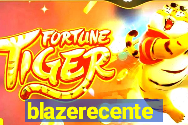 blazerecente