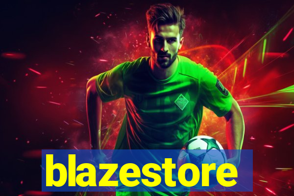 blazestore