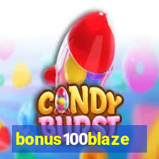 bonus100blaze