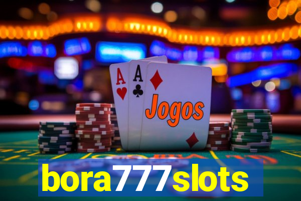 bora777slots